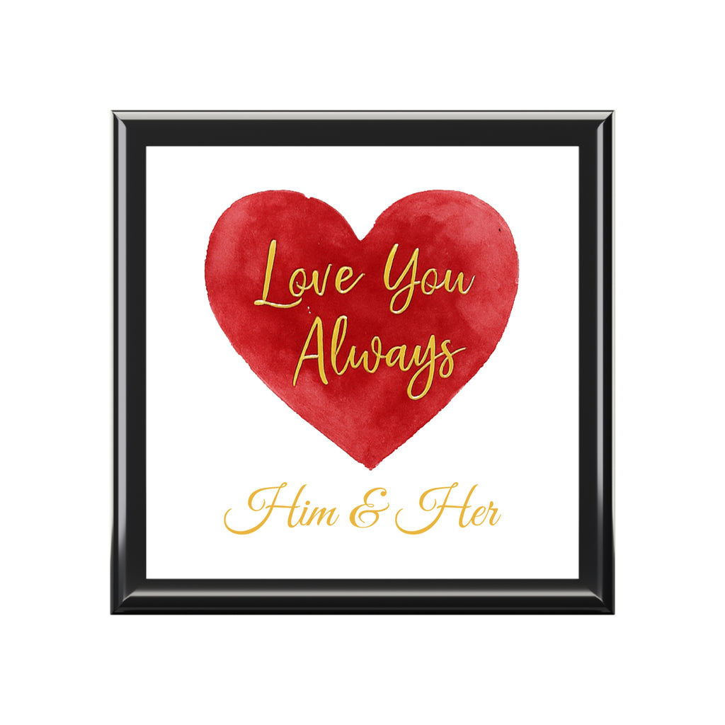 Elegant Love Box - 'Love You Always' Design for Him & Her (Your & Their Name)